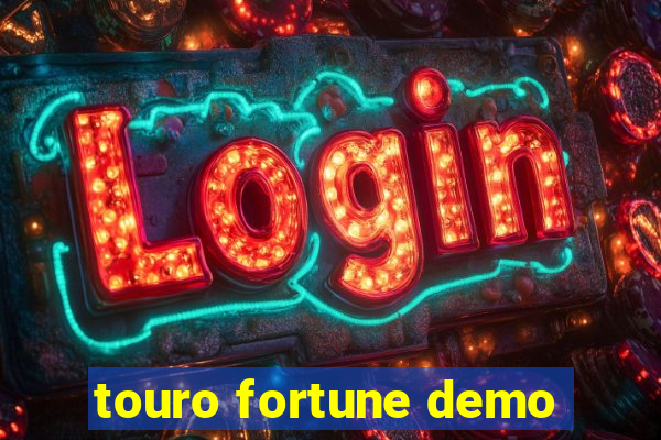 touro fortune demo